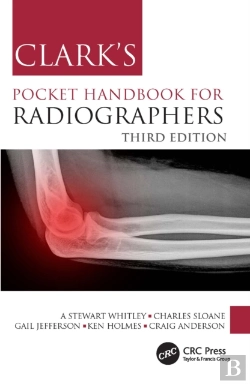 Bertrand.pt - Clark'S Pocket Handbook For Radiographers