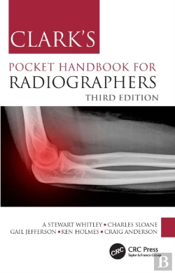 Bertrand.pt - Clark'S Pocket Handbook For Radiographers