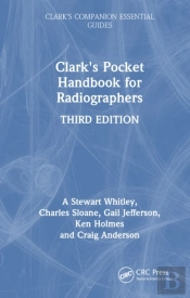 Clark'S Pocket Handbook For Radiographers