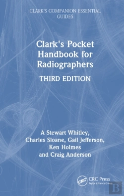 Bertrand.pt - Clark'S Pocket Handbook For Radiographers