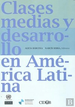 Bertrand.pt - Clases Medias Y Desarrollo America Latina