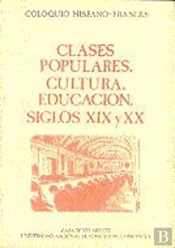 Bertrand.pt - Clases Populares, Cultura, Educación. Siglos Xix Y Xx