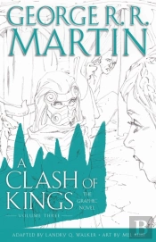 Clash Of Kings: Graphic Novel, Volume Three