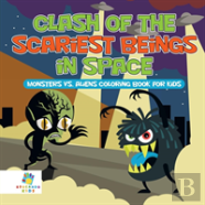 Clash Of The Scariest Beings In Space | Monsters Vs. Aliens Coloring Book For Kids