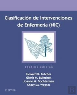 Bertrand.pt - Clasificación De Intervenciones De Enfermería (Nic) (7ª Ed.)