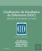Clasificación De Resultados De Enfermería (Noc) (6ª Ed.)