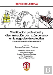 Clasificación Profesional Y Discriminación Por Razón De Sexo En La Negociación Colectiva