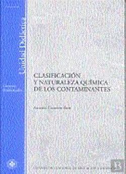 Bertrand.pt - Clasificación Y Naturaleza Qu¡Mica De Los Contaminantes