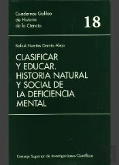 Clasificar Y Educar: Historia Natural Y Social De La Deficiencia Mental