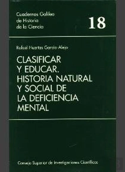Bertrand.pt - Clasificar Y Educar: Historia Natural Y Social De La Deficiencia Mental