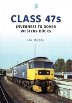 Class 47s: Inverness To Dover Western Docks, 1985-86