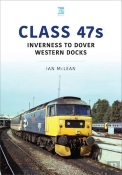Bertrand.pt - Class 47s: Inverness To Dover Western Docks, 1985-86