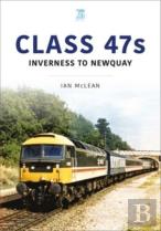 Class 47s: Inverness To Newquay 1987-88