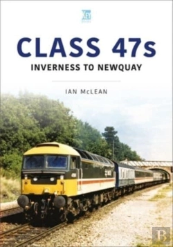 Bertrand.pt - Class 47s: Inverness To Newquay 1987-88