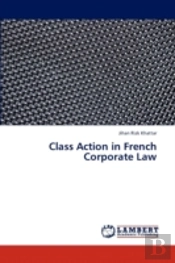Class Action In French Corporate Law