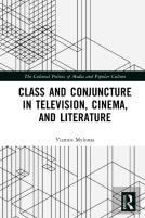 Class And Conjuncture In Television, Cinema And Literature