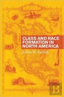 Class And Race Formation In North America