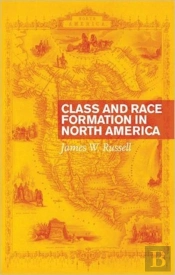 Class And Race Formation In North America