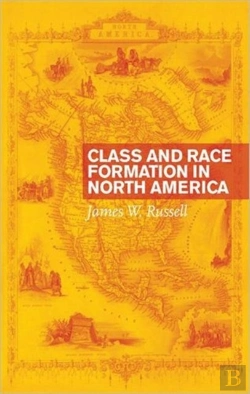 Bertrand.pt - Class And Race Formation In North America