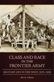 Class And Race In The Frontier Army