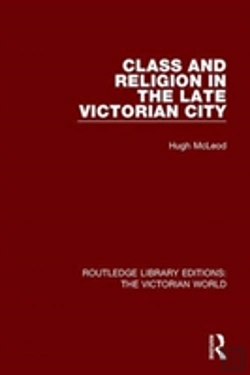 Bertrand.pt - Class And Religion In The Late Victorian City