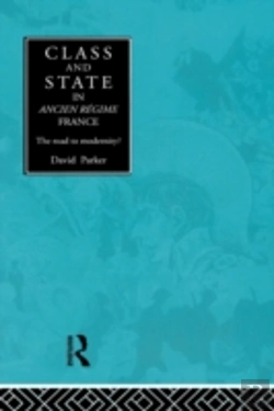 Bertrand.pt - Class And State In Ancien Regime France