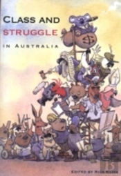Class And Struggle In Australia