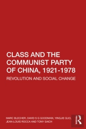 Class And The Communist Party Of China, 1921-1978