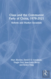 Class And The Communist Party Of China, 1978-2021