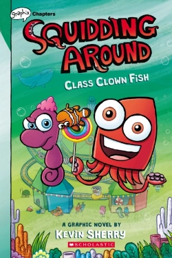 Bertrand.pt - Class Clown Fish: A Graphix Chapters Book (Squidding Around #2)