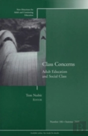 Class Concerns: Adult Education And Social Class