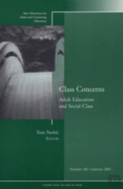 Bertrand.pt - Class Concerns: Adult Education And Social Class