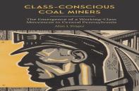Class-Conscious Coal Miners