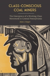 Class-Conscious Coal Miners