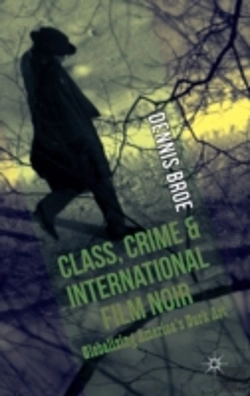 Bertrand.pt - Class, Crime And International Film Noir