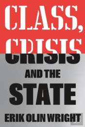 Class, Crisis And The State