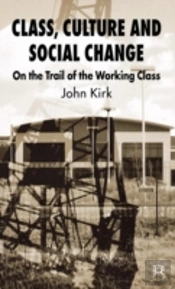 Class, Culture And Social Change