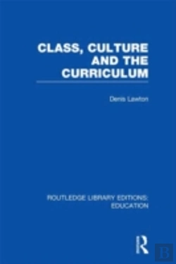 Bertrand.pt - Class, Culture And The Curriculum