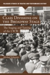 Class Divisions On The Broadway Stage