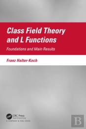 Class Field Theory And L Functions