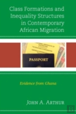 Bertrand.pt - Class Formations And Inequality Structures In Contemporary African Migration