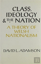 Class, Ideology And The Nation