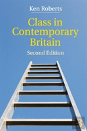 Class In Contemporary Britain