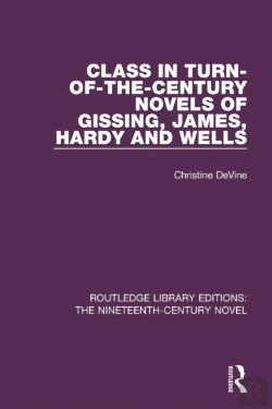 Bertrand.pt - Class In Turn-Of-The-Century Novels Of Gissing, James, Hardy And Wells