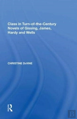 Bertrand.pt - Class In Turn-Of-The-Century Novels Of Gissing, James, Hardy And Wells
