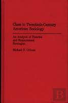 Class In Twentieth-Century American Sociology