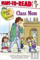 Class Mom