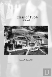 Class Of 64: A Novel