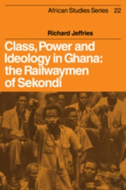 Bertrand.pt - Class, Power And Ideology In Ghana