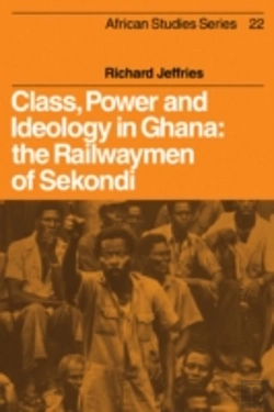 Bertrand.pt - Class, Power And Ideology In Ghana